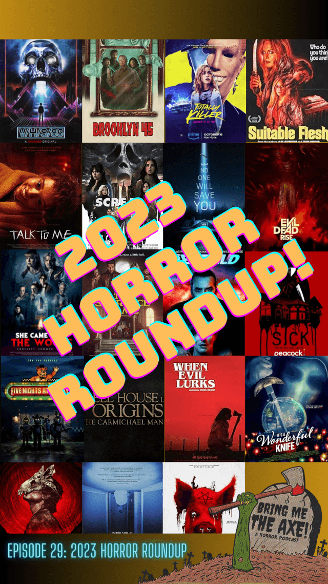 A poster for the Bring Me The Axe 2023 horror movie roundup